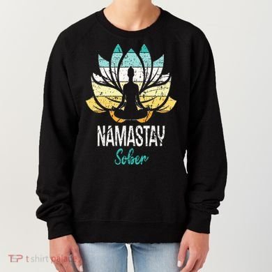 Namastay Sober NA AA 12 Step Recovery Narcotics Anonymous Women's Sweatshirt