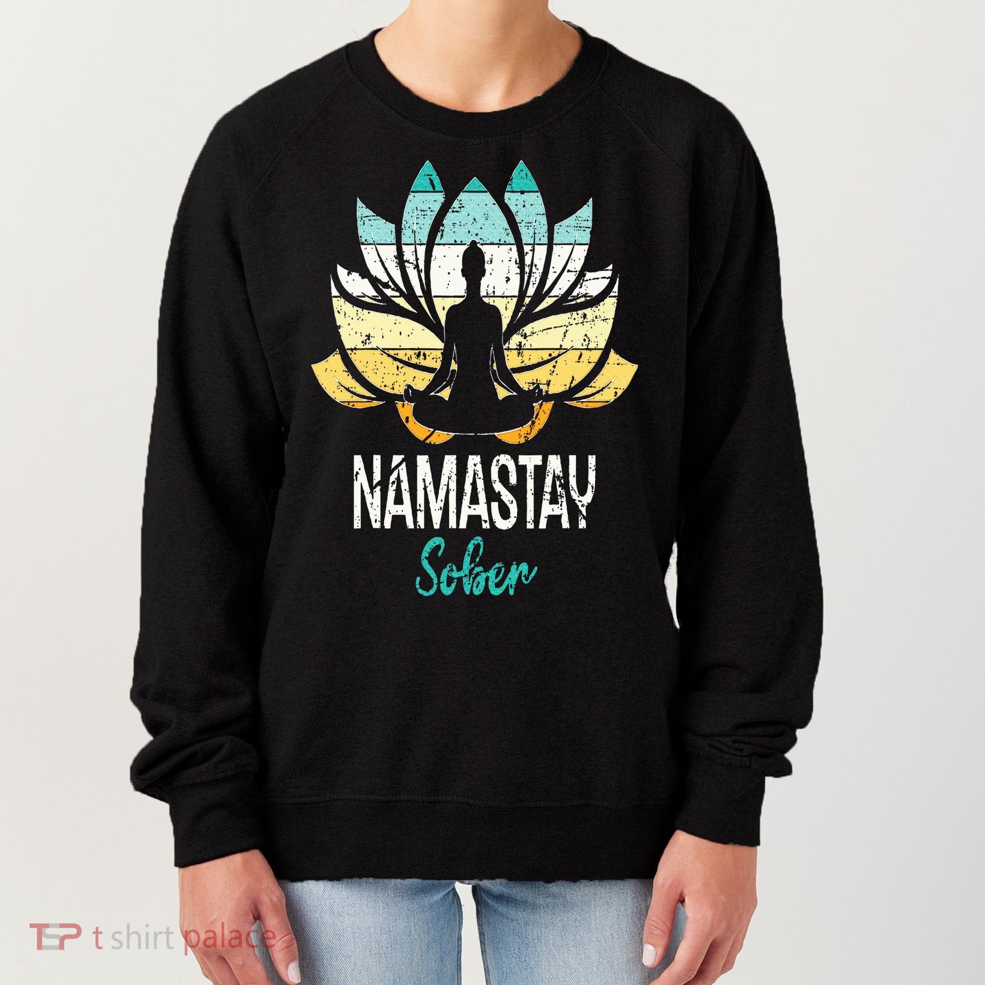 Namastay Sober NA AA 12 Step Recovery Narcotics Anonymous Women's Sweatshirt