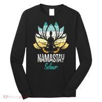 Namastay Sober NA AA 12 Step Recovery Narcotics Anonymous Long Sleeve Shirt thumb 0