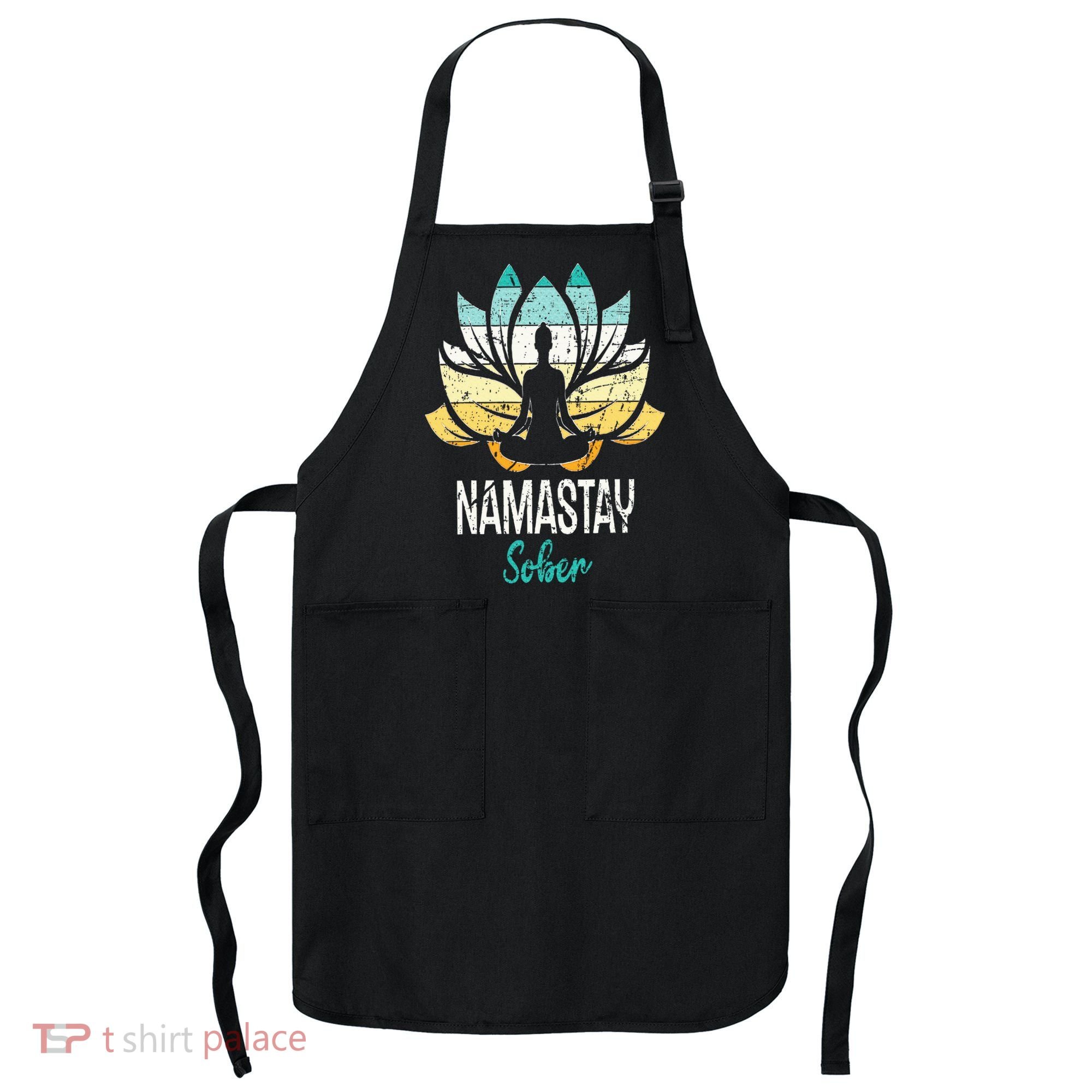 Namastay Sober NA AA 12 Step Recovery Narcotics Anonymous Apron
