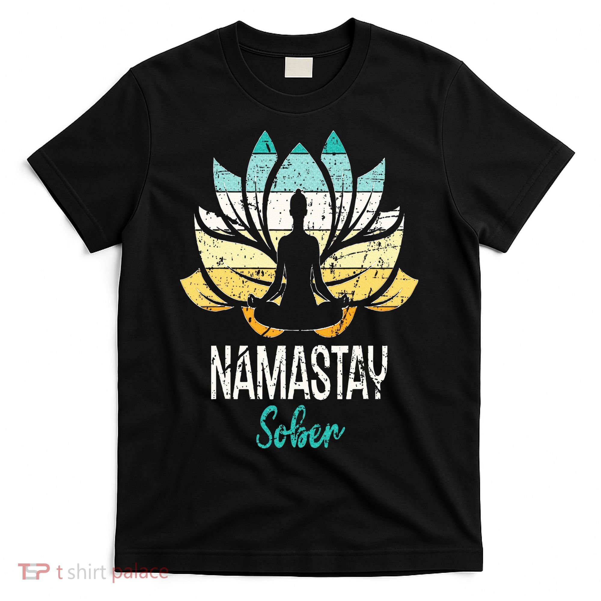 Namastay Sober NA AA 12 Step Recovery Narcotics Anonymous T-Shirt