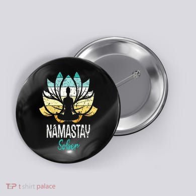 Namastay Sober NA AA 12 Step Recovery Narcotics Anonymous Button