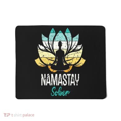 Namastay Sober NA AA 12 Step Recovery Narcotics Anonymous Mousepad