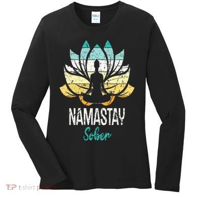 Namastay Sober NA AA 12 Step Recovery Narcotics Anonymous Women's Long Sleeve Shirt