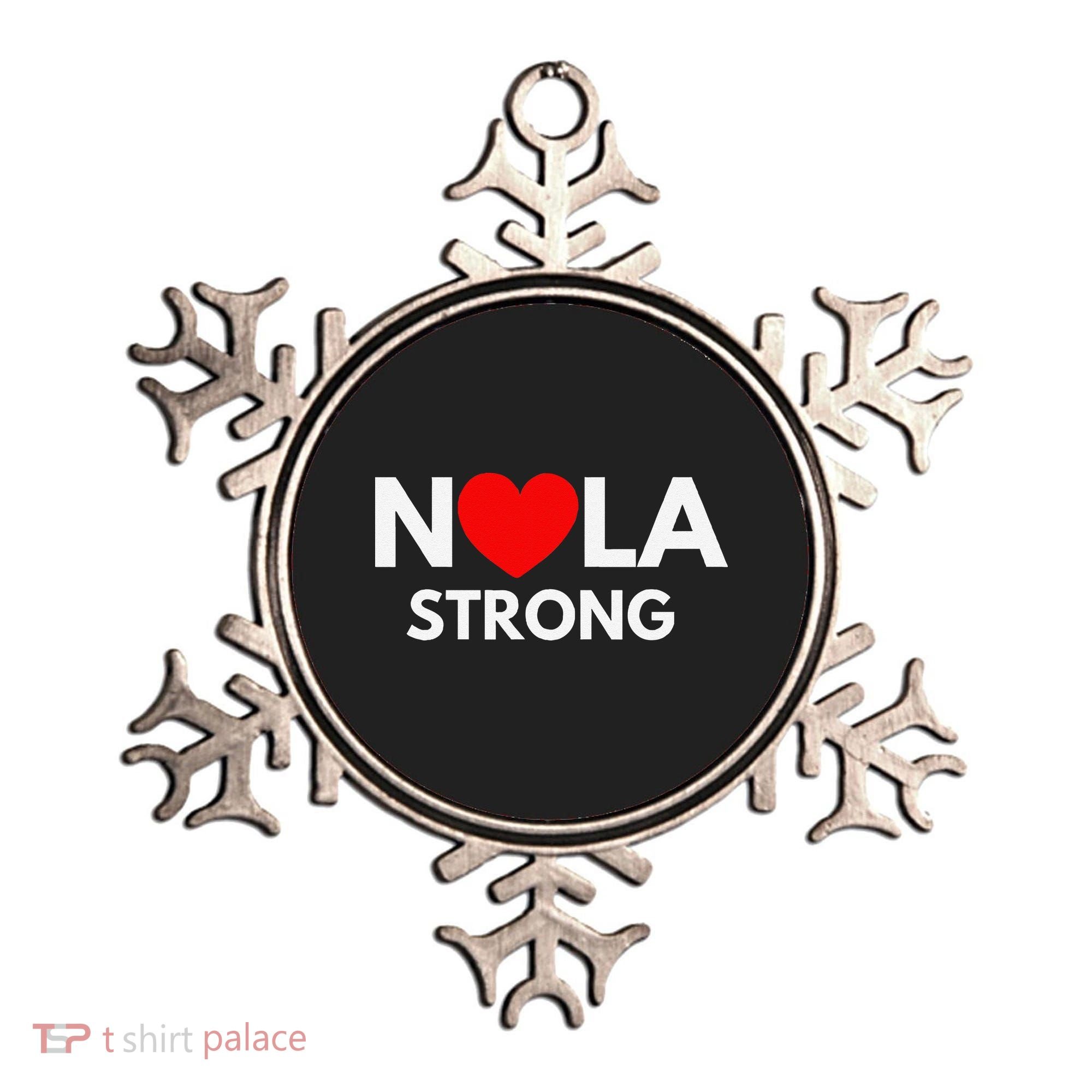 Nola Strong New Orleanssupport Never Forget Nola Strong Ornament