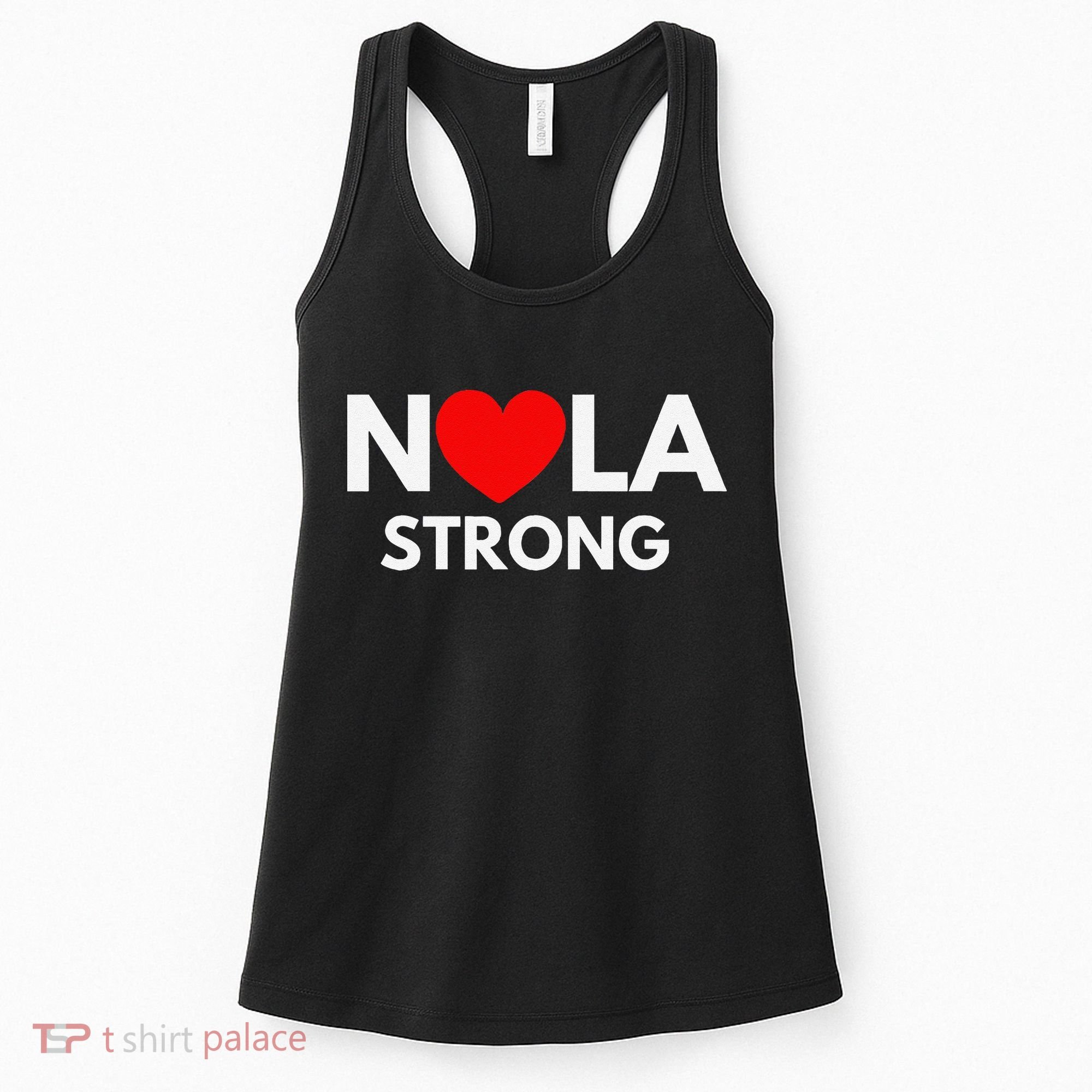 Nola Strong New Orleanssupport Never Forget Nola Strong Women's Tank Top
