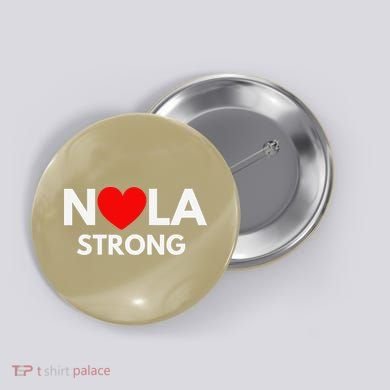 Nola Strong New Orleanssupport Never Forget Nola Strong Button