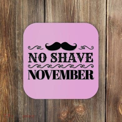 No Shave November Mustache Funny Coaster