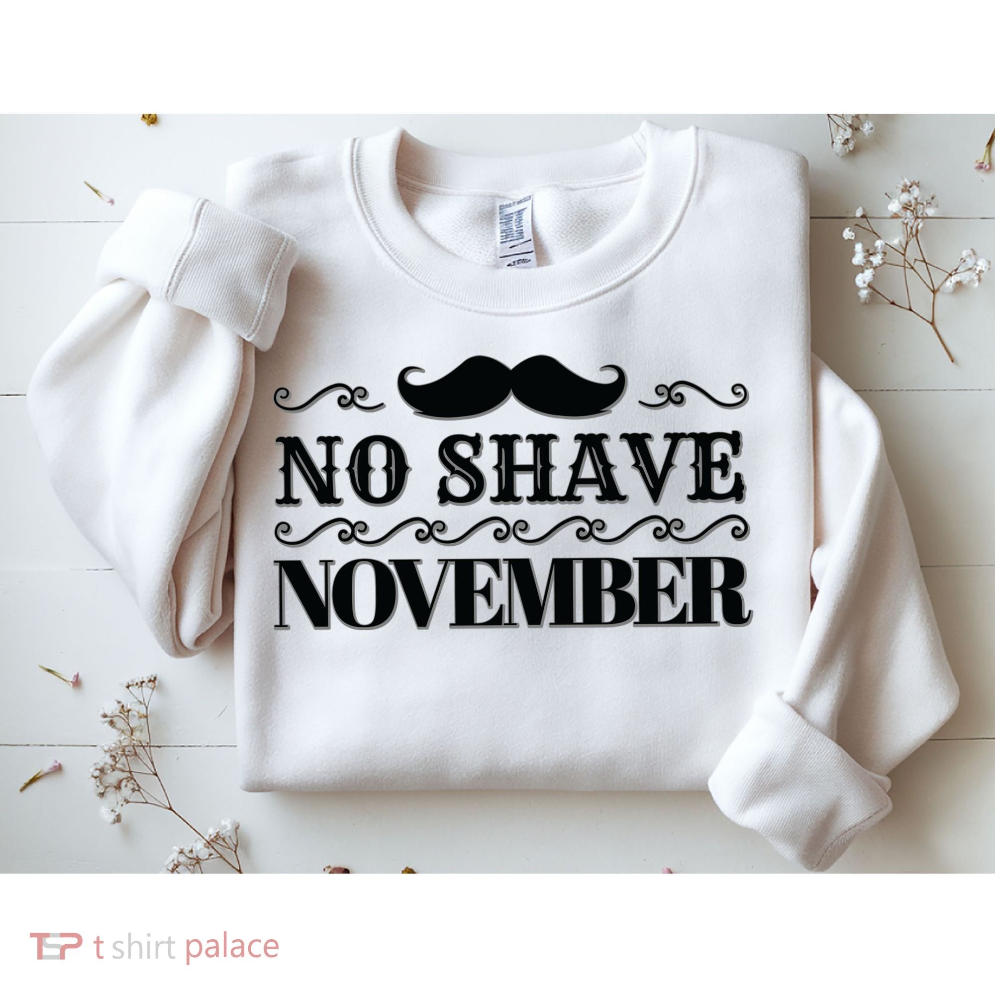 No Shave November Mustache Funny Sweatshirt