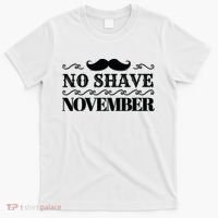 No Shave November Mustache Funny T-Shirt thumb 0