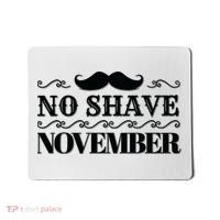 No Shave November Mustache Funny Mousepad thumb 0