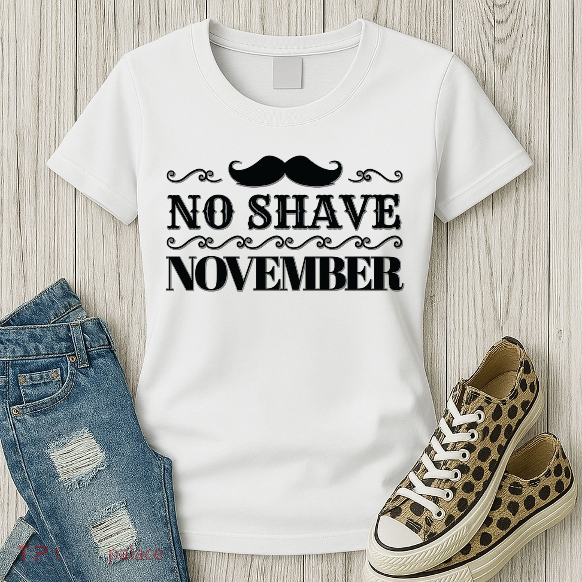 No Shave November Mustache Funny Women's T-Shirt
