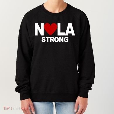 Nola Strong New Orleans Support Never Forget Women's Sweatshirt