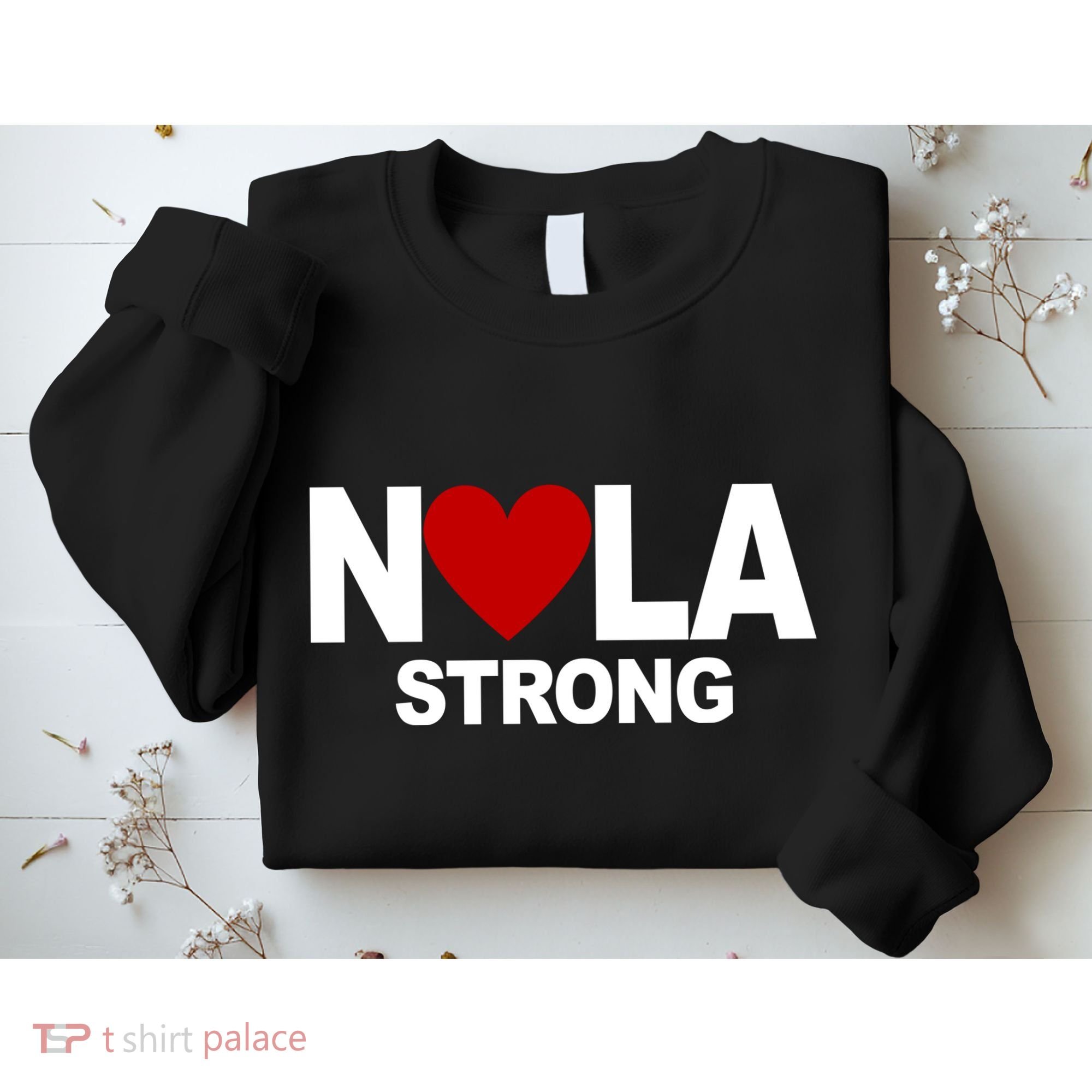 Nola Strong New Orleans Support Never Forget Sweatshirt