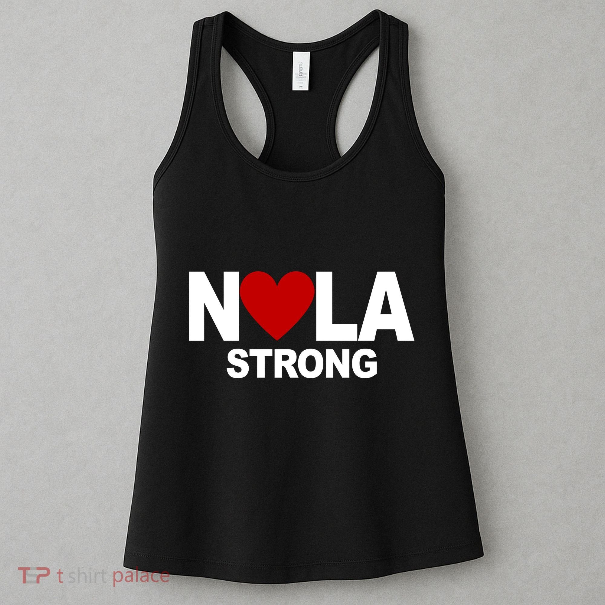Nola Strong New Orleans Support Never Forget Women's Tank Top