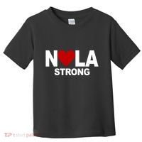 Nola Strong New Orleans Support Never Forget Toddler T-Shirt thumb 0
