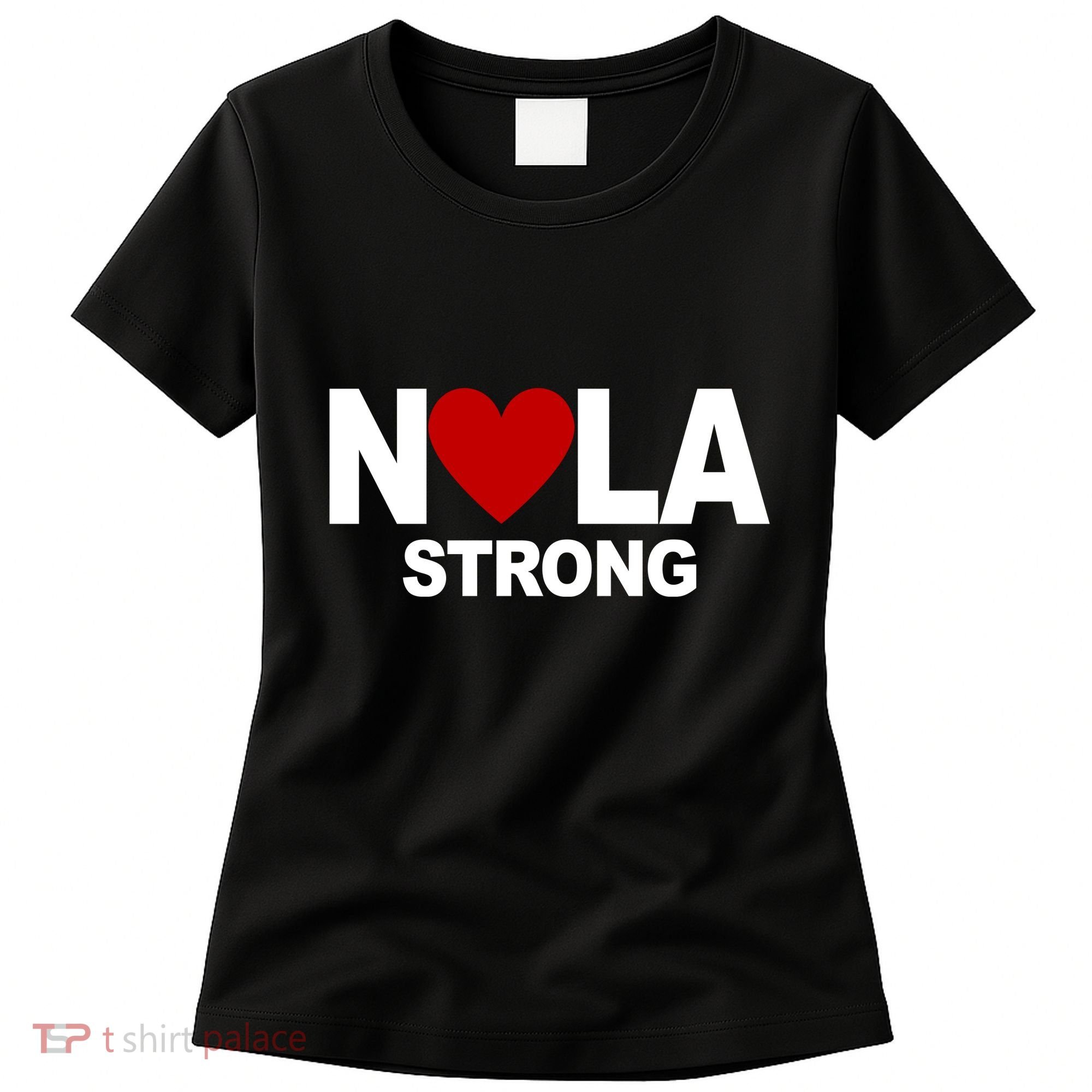 Nola Strong New Orleans Support Never Forget Women's T-Shirt
