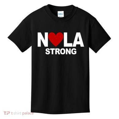 Nola Strong New Orleans Support Never Forget Kids T-Shirt