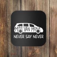 Never Say Never Sayings Minivan Cute Soccer Mom Goalkeepers Coaster thumb 0