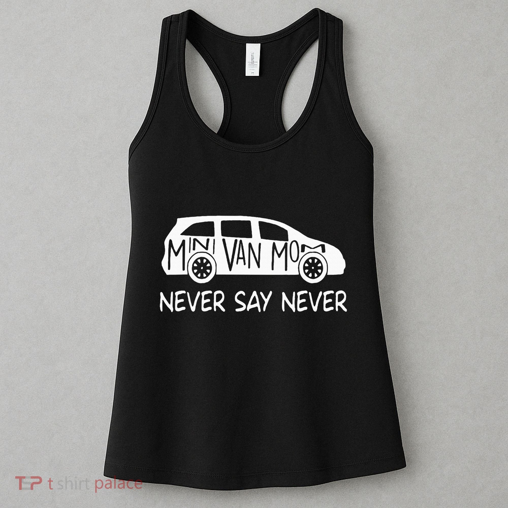 Never Say Never Sayings Minivan Cute Soccer Mom Goalkeepers Women's Tank Top