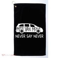 Never Say Never Sayings Minivan Cute Soccer Mom Goalkeepers Golf Towel thumb 0