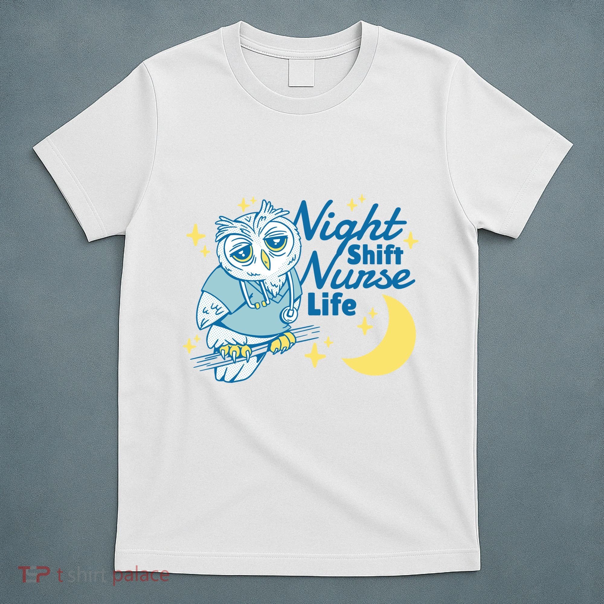 Night Shift Nurse Life Owl T-Shirt
