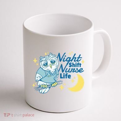 Night Shift Nurse Life Owl Coffee Mug back
