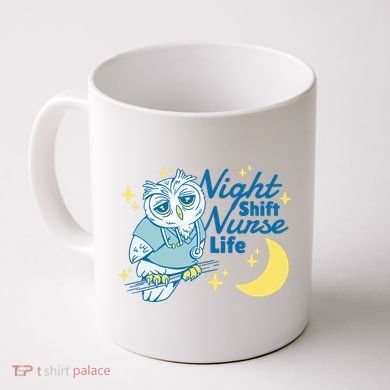 Night Shift Nurse Life Owl Coffee Mug