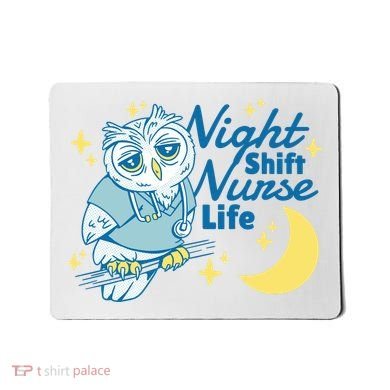 Night Shift Nurse Life Owl Mousepad