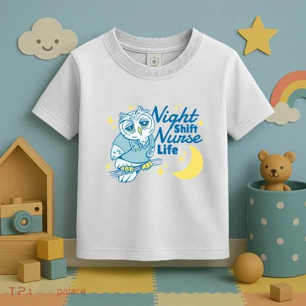 Night Shift Nurse Life Owl Toddler T-Shirt