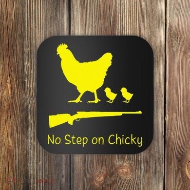 No Step On Chicky Libertarian Rifle Gadsden Flag Chicken Gun Coaster