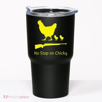No Step On Chicky Libertarian Rifle Gadsden Flag Chicken Gun Tumbler