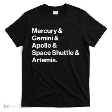 NASA Space Programs Mercury Gemini Apollo Shuttle Artemis T-Shirt