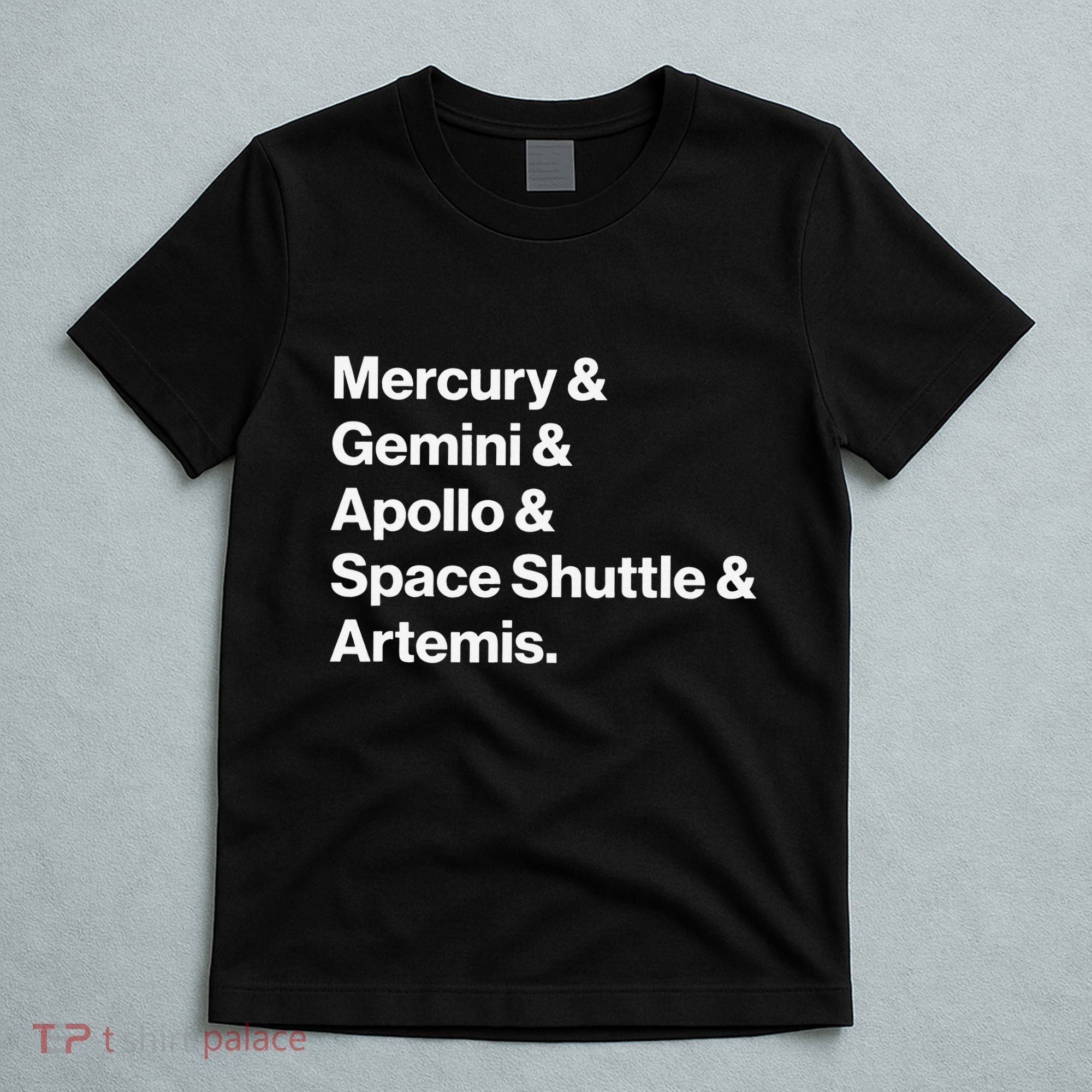 NASA Space Programs Mercury Gemini Apollo Shuttle Artemis T-Shirt