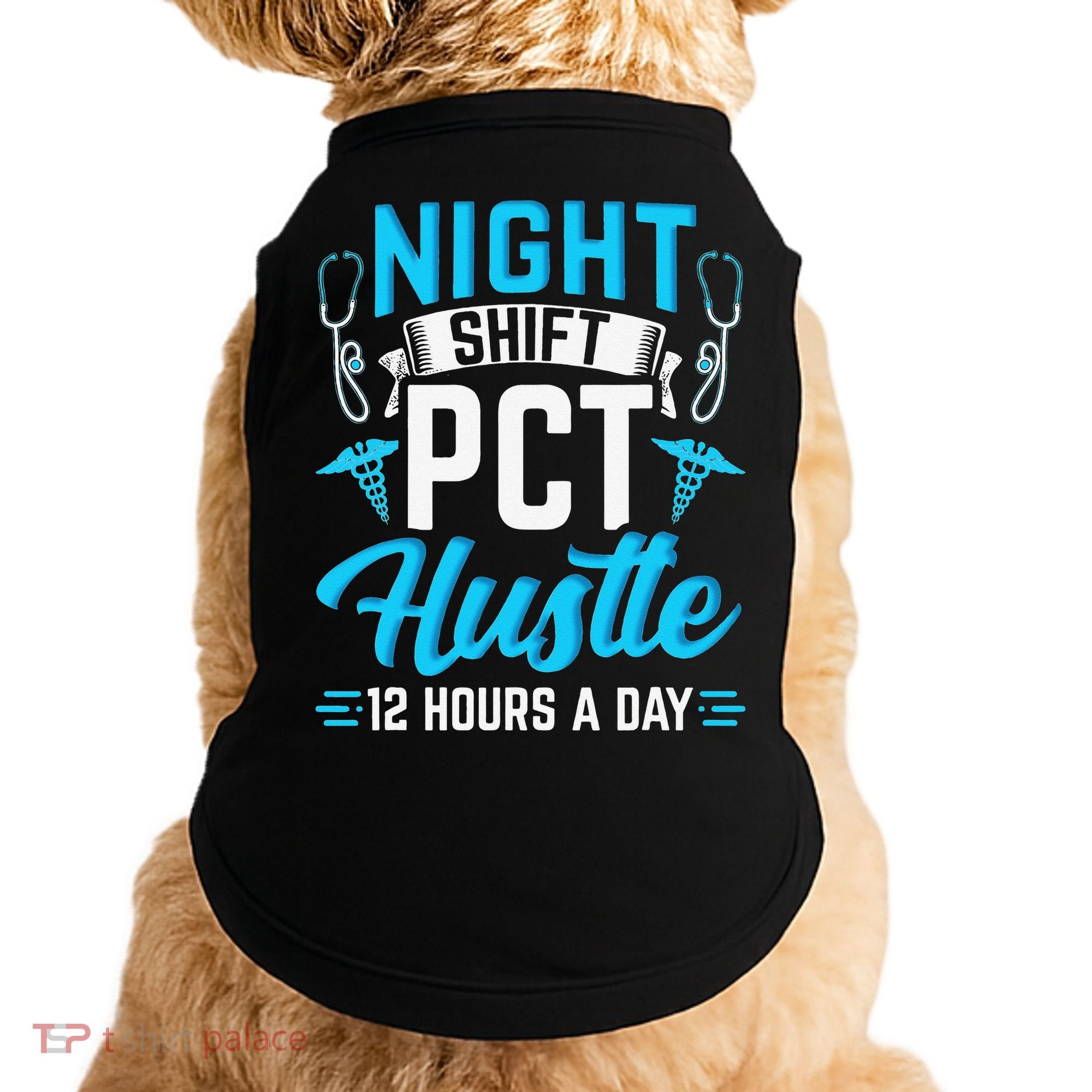 Night Shift PCT Patient Care Technician Doggie Tank