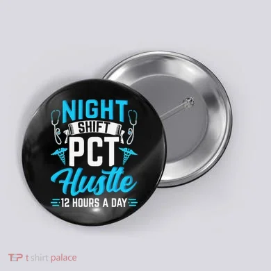 Night Shift PCT Patient Care Technician Button