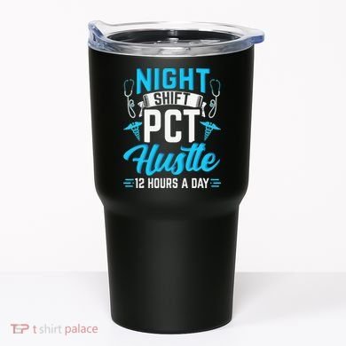 Night Shift PCT Patient Care Technician Tumbler