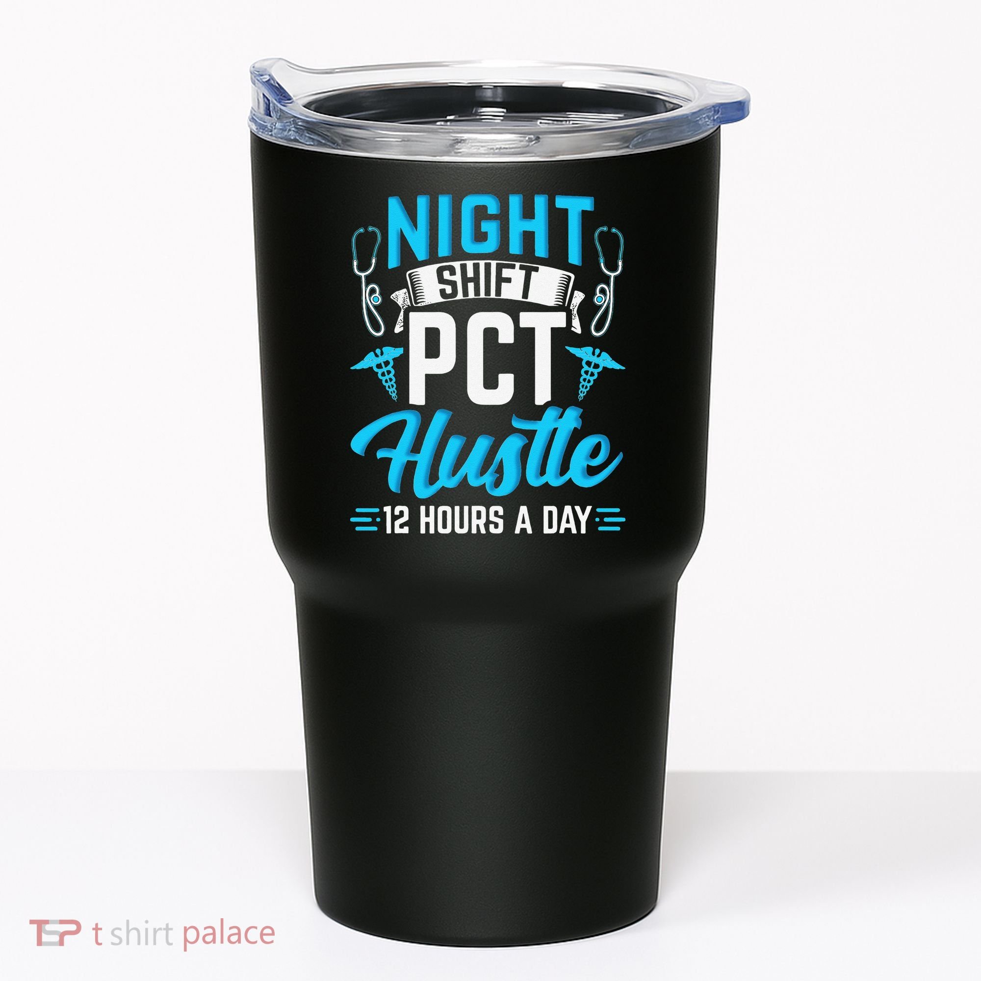 Night Shift PCT Patient Care Technician Tumbler