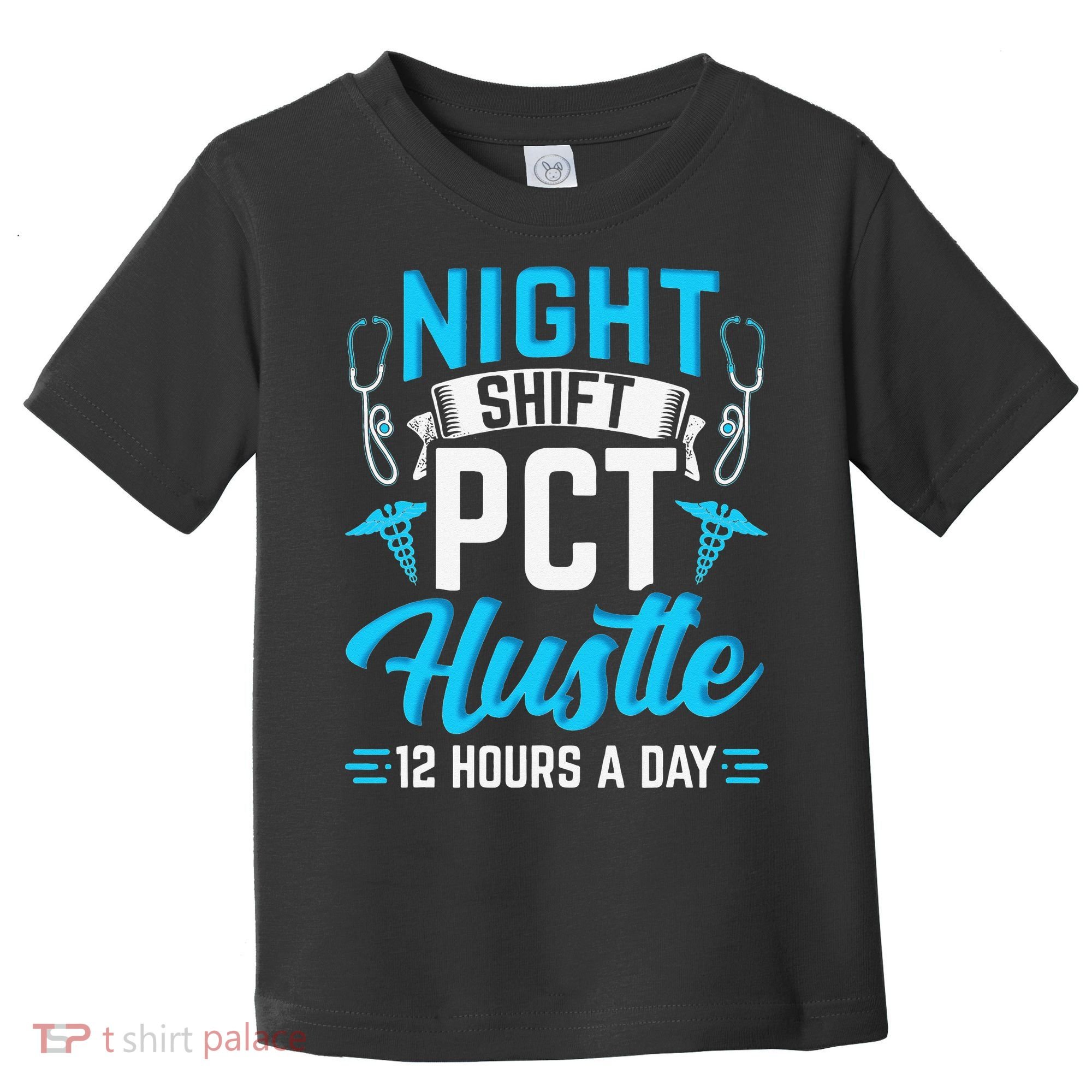 Night Shift PCT Patient Care Technician Toddler T-Shirt