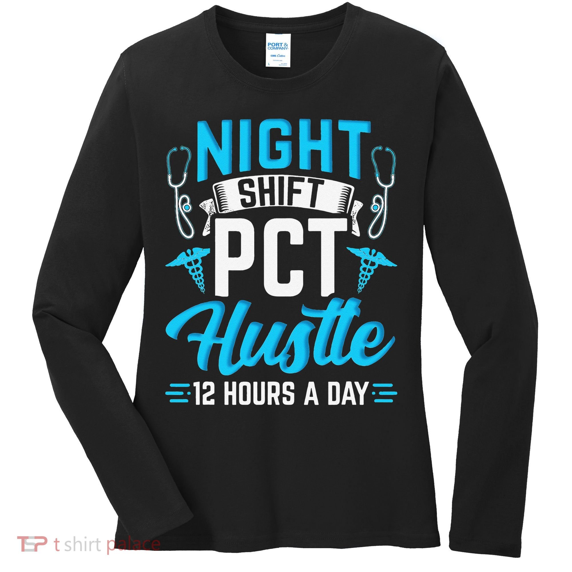 Night Shift PCT Patient Care Technician Women's Long Sleeve Shirt
