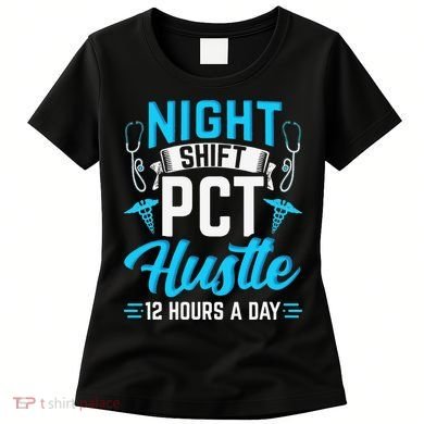 Night Shift PCT Patient Care Technician Women's T-Shirt