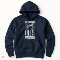 NavyMom Some People Never Meet Their Heroes I Raised Mine Hoodie thumb 0