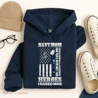 NavyMom Some People Never Meet Their Heroes I Raised Mine Hoodie thumb 4
