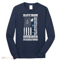 NavyMom Some People Never Meet Their Heroes I Raised Mine Long Sleeve Shirt thumb 0