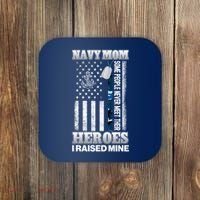 NavyMom Some People Never Meet Their Heroes I Raised Mine Coaster thumb 0