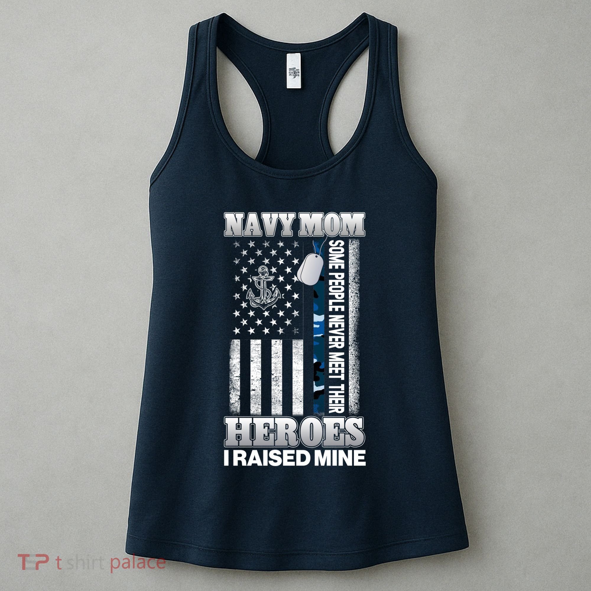 NavyMom Some People Never Meet Their Heroes I Raised Mine Women's Tank Top