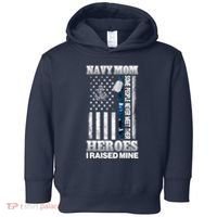 NavyMom Some People Never Meet Their Heroes I Raised Mine Toddler Hoodie thumb 0