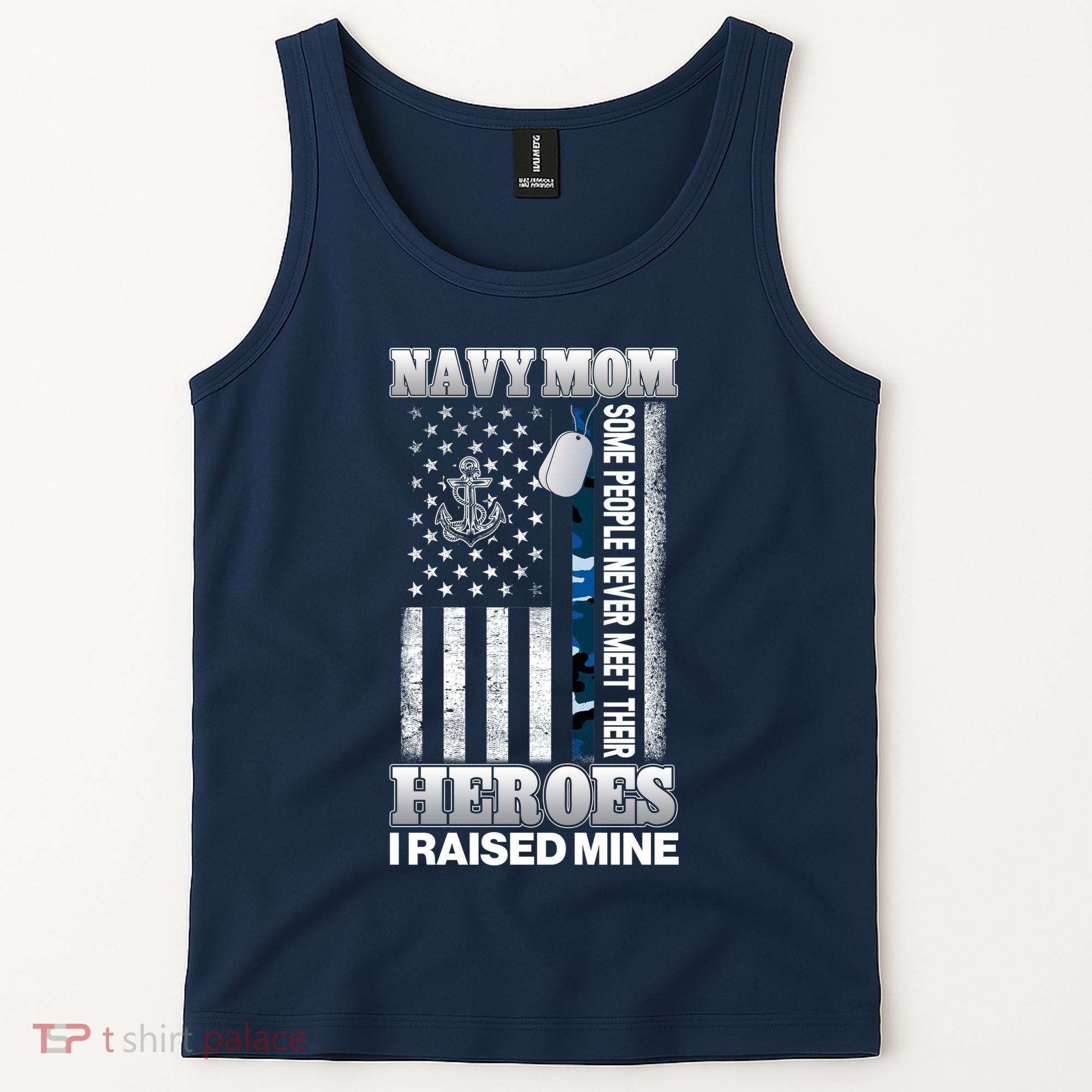 NavyMom Some People Never Meet Their Heroes I Raised Mine Tank Top