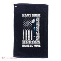 NavyMom Some People Never Meet Their Heroes I Raised Mine Golf Towel thumb 0