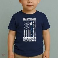 NavyMom Some People Never Meet Their Heroes I Raised Mine Toddler T-Shirt thumb 2